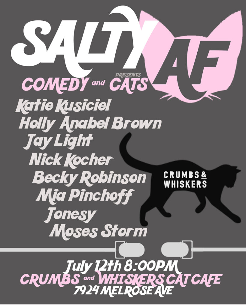 “Comedy & Cats” is this Thursday @Crumbs_Whiskers Cat Cafe in LA!